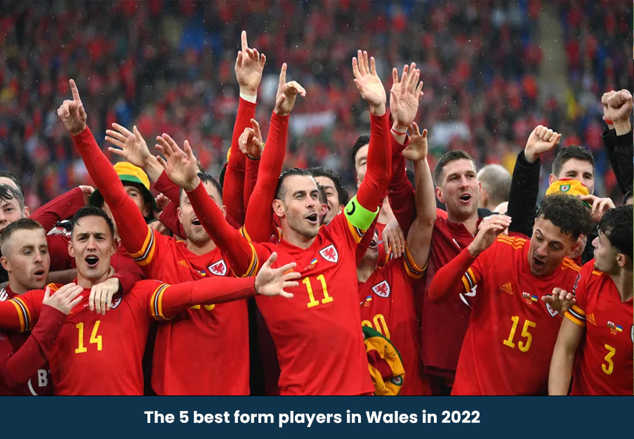 5 นักเตะ ฟอร์มดีที่สุดในเวลส์ ปี 2022!